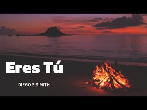 DIEGO SISIMITH - Eres Tú (Lyric Video)