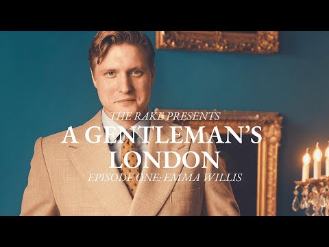 A Gentleman's London, Episode One: Emma Willis