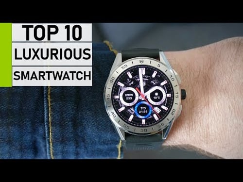 Top 10 Best Luxurious Smartwatch