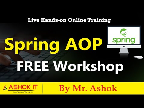Spring AOP FREE Workshop | Online Training | Ashok IT