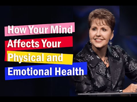 Joyce Meyer - How Your Mind Affects Your Physical and Emotional Health