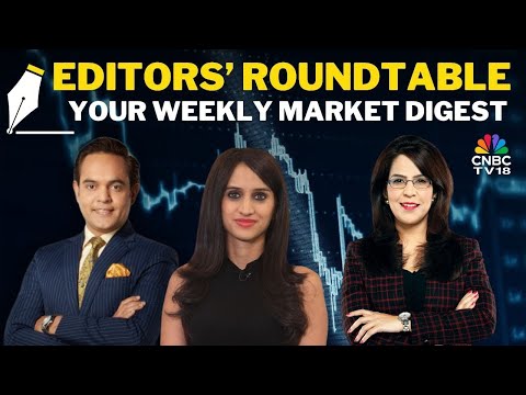 Editors Discuss The Week Gone By & Road Ahead For The Markets | Editors' Roundtable | Nifty