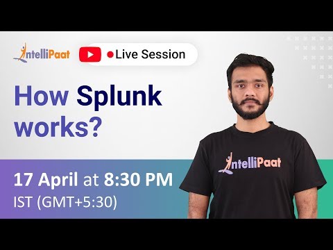 How Splunk Works | Log Monitoring Splunk | Splunk Architecture | Intellipaat