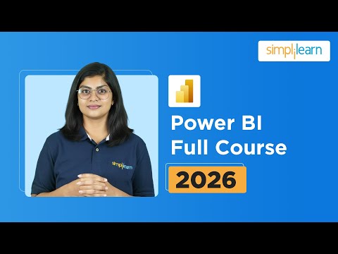Power BI Full Course 2026 | Power BI Tutorial for Beginners | Power BI Course | Simplilearn