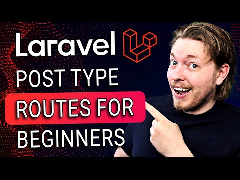 6 | How to Use Post Type Routes in Laravel for Beginners | Laravel for Complete Beginners
