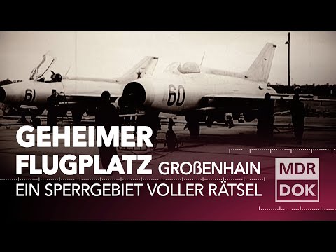 MIG-Jets, Bunker und Atomwaffen: Der geheime Flugplatz Großenhain | Entdecke den Osten | MDR DOK