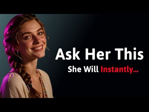 10 Questions That Drive a Woman Crazy | Machiavelli’s Psychological Strategy for Attraction