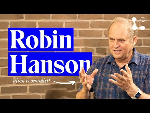 #47 - Robin Hanson: Aliens, Brain Emulations, and the Sacred