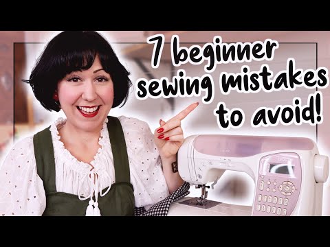 7 things to NOT do as a beginner at sewing! Don’t make these common mistakes!