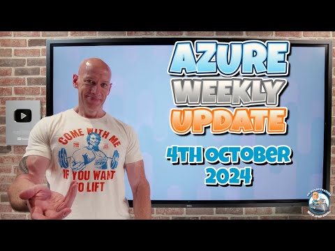 Azure Update - 4th October 2024