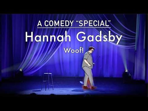 WOOF! by Hannah Gadsby | A surprise comedy special