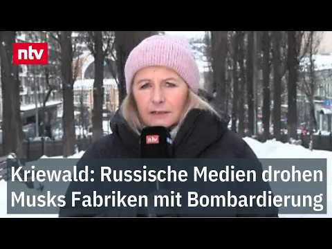 Kriewald: Russische Medien drohen Musks Fabriken mit Bombardierung - Starlink-Abschaltung? | ntv