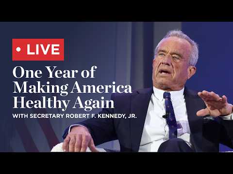 Secretary Robert F. Kennedy Jr. | One Year of Making America Healthy Again