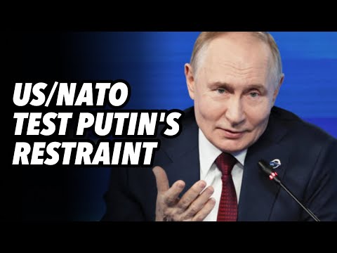 US/NATO test Putin's restraint