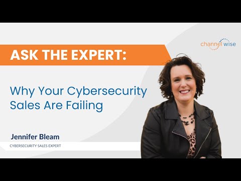 Why Your Cybersecurity Sales Are Failing with Jennifer Bleam