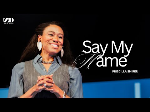Priscilla Shirer I Say My Name I Social Dallas