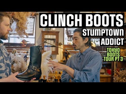 Clinch Boots, Japanese White's Boots at Stumptown & Addict Boots | SOLE SEARCHING Tokyo, Pt 3