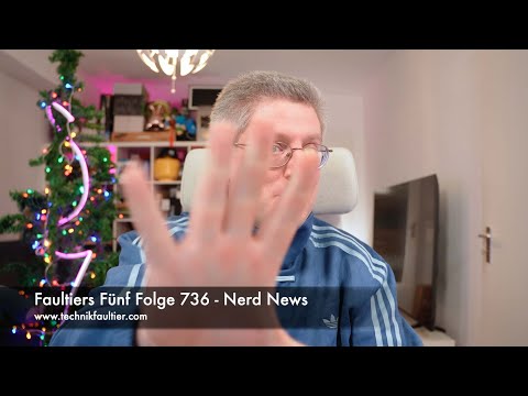 Faultiers Fünf Folge 736 - Nerd News