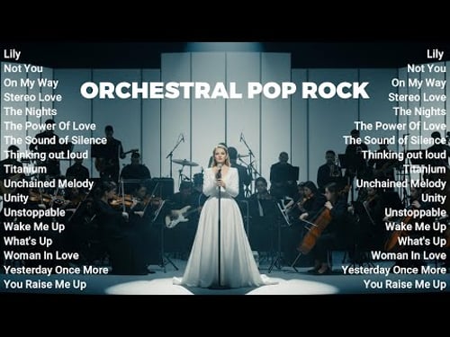 Sia, Céline Dion, Alan Walker, Ed Sheeran, Avicii - Orchestral Pop & Rock Songs with Soulful Vocals