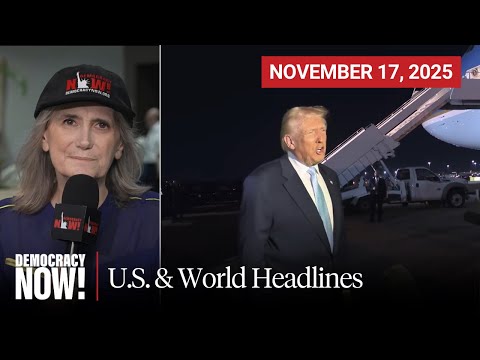 Top U.S. & World Headlines — November 17, 2025