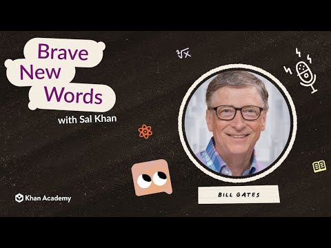 Brave New Words - Bill Gates & Sal Khan