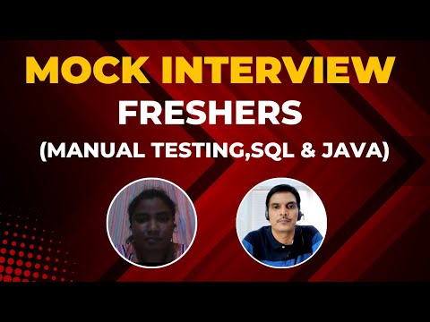 Mock Interview For Freshers ( Manual Testing+ SQL+ Java)