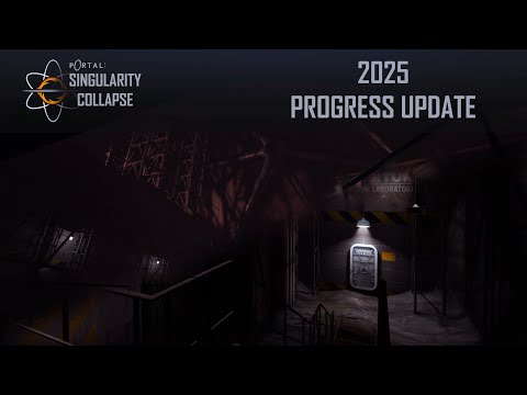 General Progress Update 2025 | Portal: Singularity Collapse