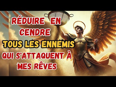 SAINT MICHEL ARCHANGE // Réduire En Cendre Tous Les Ennemis Invisibles