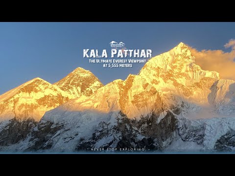 Kala Patthar: The Ultimate Mount Everest Viewpoint || Discovery World Trekking