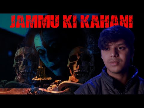 Jammu ka wo Gahr || Real Horror Story of Jammu's Udampur ||