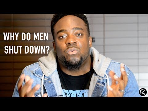 Why Do Men Shut Down