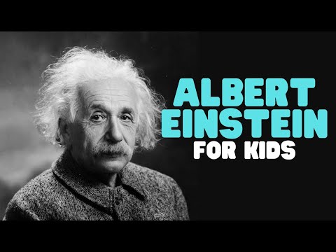 Albert Einstein for Kids | Lean all about Einsteins life and his major discoveries