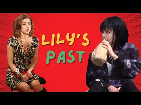How Lily's Past Informs Her Behavior