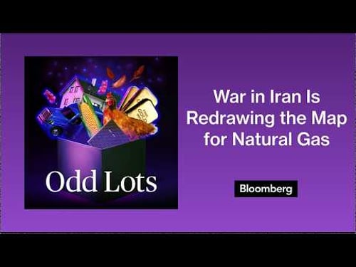 War in Iran Is Redrawing the Map for Natural Gas | Odd Lots