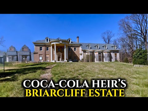 The Dark Story of Coca-Cola Heir's Mansion: Asa Candler's Briarcliff Estate"