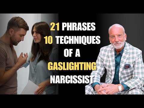 21 Gaslighting Phrases and 10 Gaslighting Techniques Narcissists Use