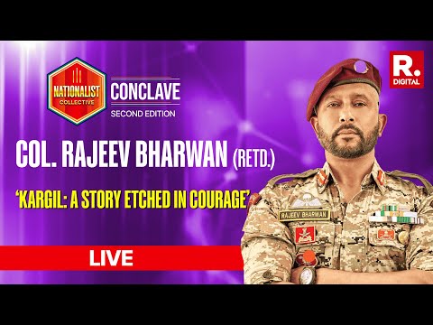 Nationalist Collective Conclave LIVE: A Soldier's Strength', Col Rajeev Bharwan On Courage Of Forces