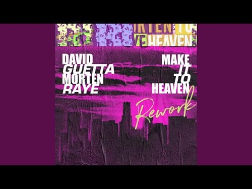 Make It to Heaven (with Raye) (Rework)