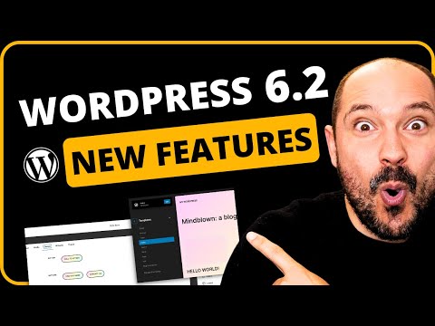 WordPress 6.2 NEW FEATURES and IMPROVEMENTS π