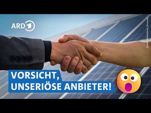 Abzocke mit Solaranlagen? Darauf solltet ihr bei Photovoltaik achten | Marktcheck deckt auf SWR