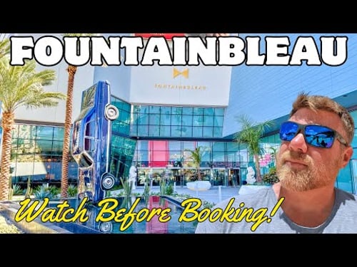 Fountainbleau - Las Vegas | Useful Tips and Area Info