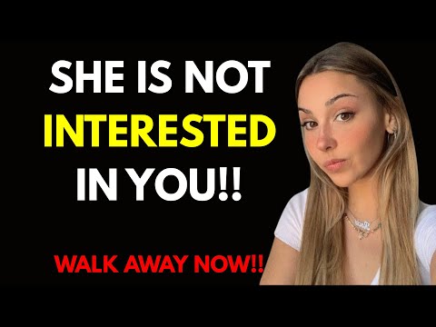 HONESTLY - If A Woman Is Not Interested In You, She’ll Do These Seven Things | Female Psychology