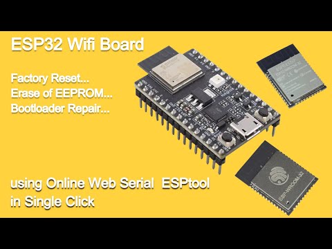 ESP32 Troubleshooting: Reset, Erase EEPROM, and Repair Bootloader with Online ESPtool - Easy Fixes!