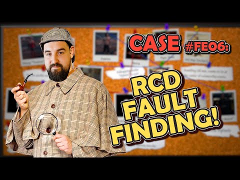 RCD FAULT FINDING! | HOW DID I DO THAT!? 🔎