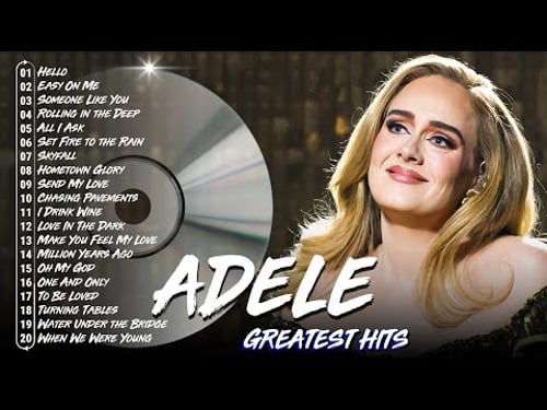 Best of Adele - Greatest Hits Full Album 2026