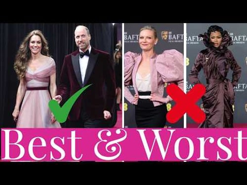 Best & Worst 2026 BAFTAs Fashion - Prince William & Princess Kate Shine🤩, Emma Stone, Kirsten Dunst😬