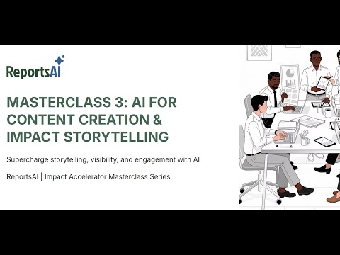 Masterclass 3: AI for Content Creation & Storytelling