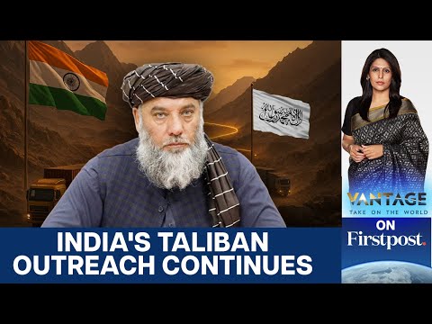 Another Taliban Minister Visits India in Business Push | Vantage with Palki Sharma | N18G