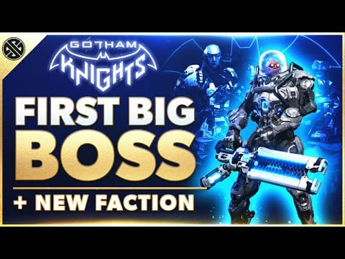Gotham Knights - First Big Boss, New Enemy Faction, VR, And More!