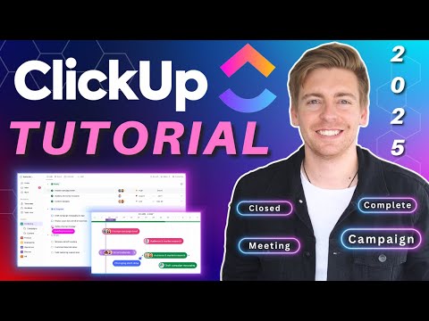 Ultimate ClickUp Tutorial for Beginners - The Free Everything App (2025)